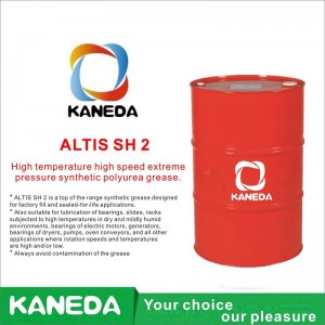 KANEDA ALTIS SH 2 고온 고속 극압 합성 폴리 우레아 그리스.